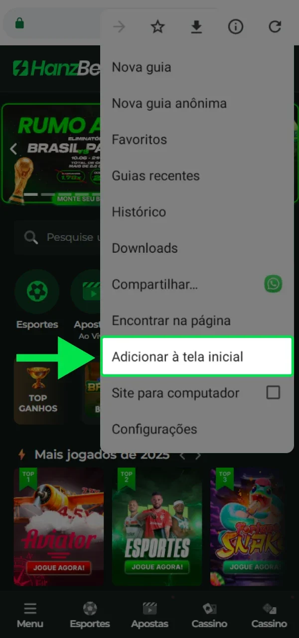 Encontre a opção Adicionar à tela inicial para adicionar o atalho do HanzBet.