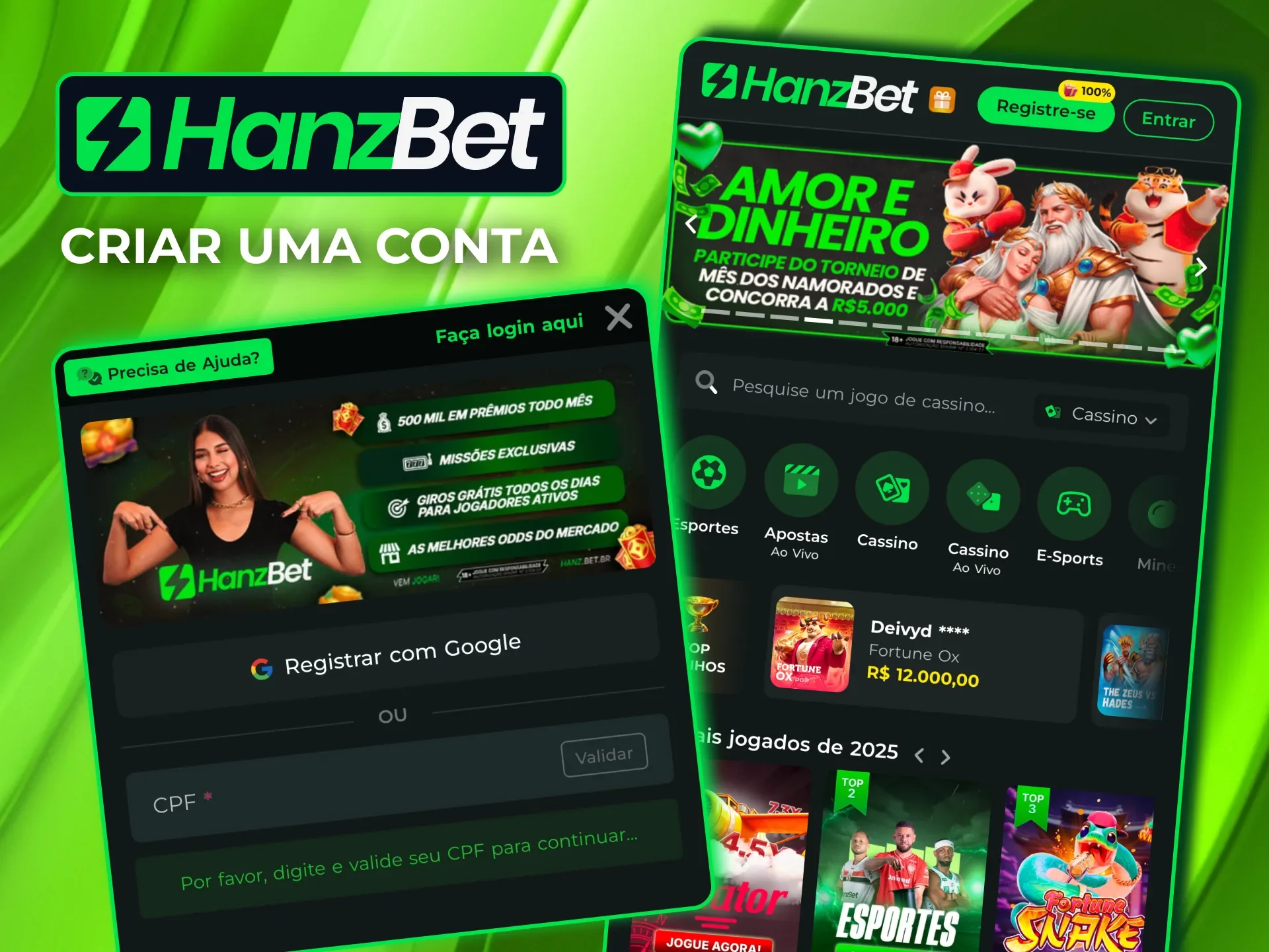 Crie sua conta na HanzBet em minutos com cadastro simples e rápido.