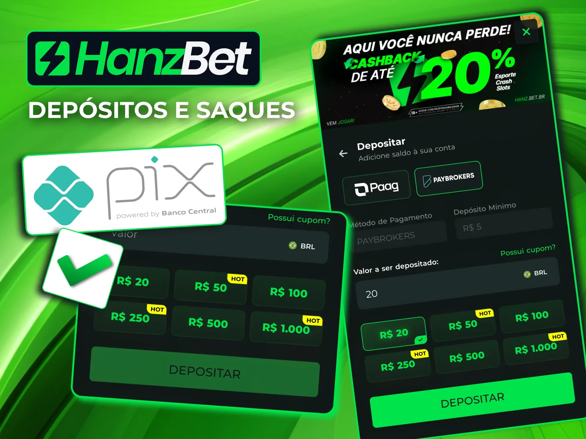 Deposite e saque na HanzBet via Pix com rapidez e segurança.